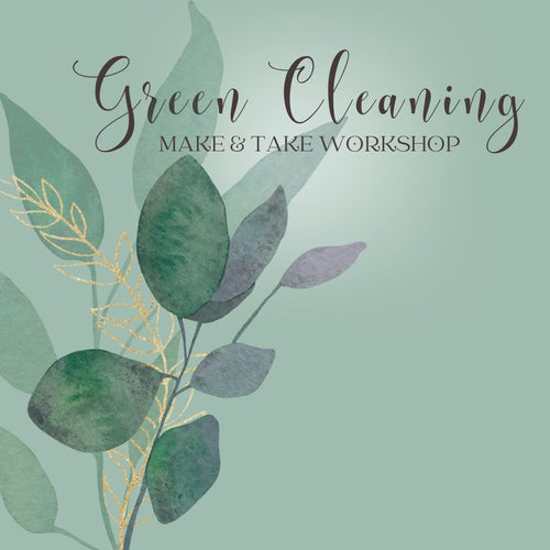 Green Cleaning Make & Take Workshop